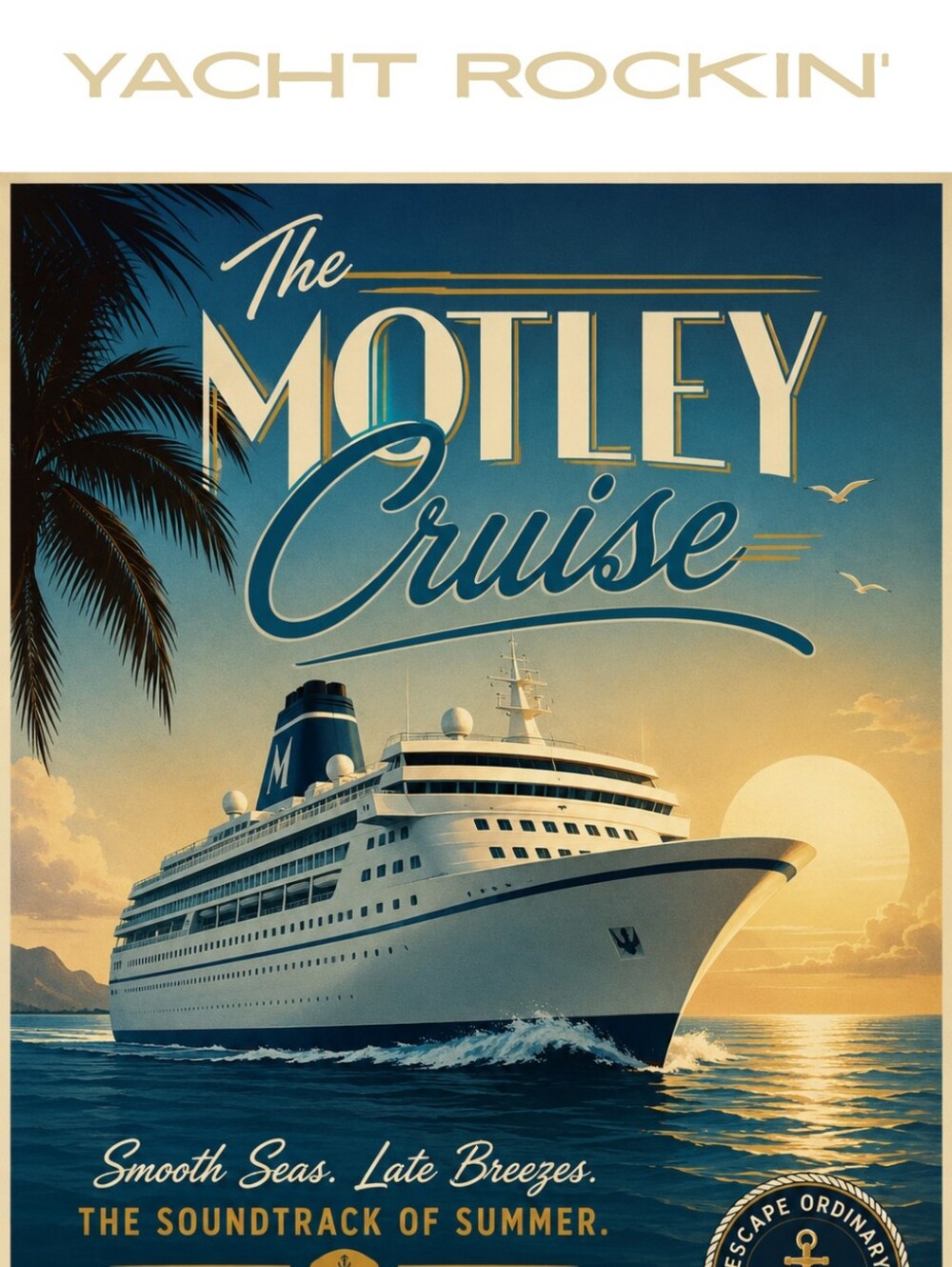 The Motley Cruise July 11th- YACHT ROCKIN' - Smooth Seas Edition - Picture 2 of 11